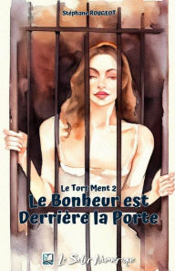 Title: Le Bonheur Est Derrière La Porte, Author: Stéphane ROUGEOT
