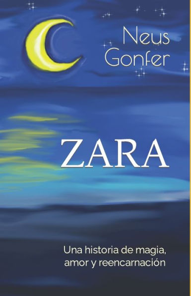 ZARA: Una historia de magia, amor y reencarnación