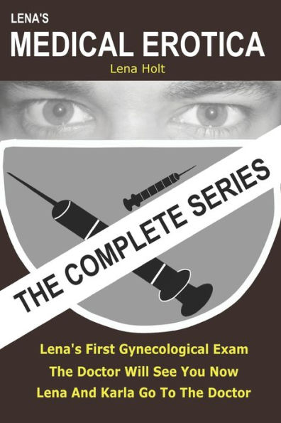 Lena's Medical Erotica - The Complete Series