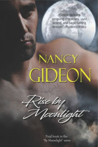 Title: Rise by Moonlight, Author: Nancy Gideon