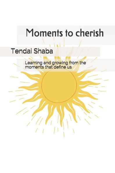 Moments to cherish