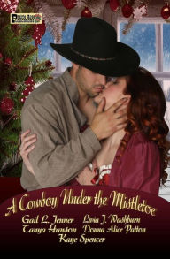 Title: A Cowboy under the Mistletoe, Author: Kaye Spencer