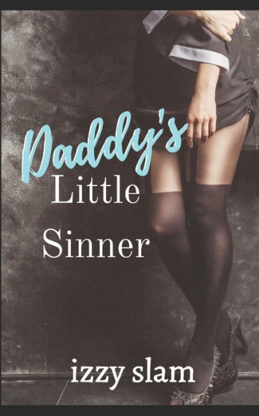 Daddy's Little Sinner