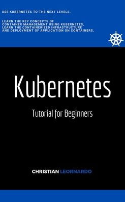 Kubernetes: Tutorial for Beginners