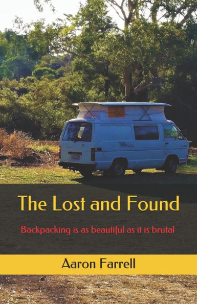 The Lost and Found: A Contemporary Travelling Thriller of Good, Bad and Bohemian All Pursuing Their Passions - However Pure or Perverse.