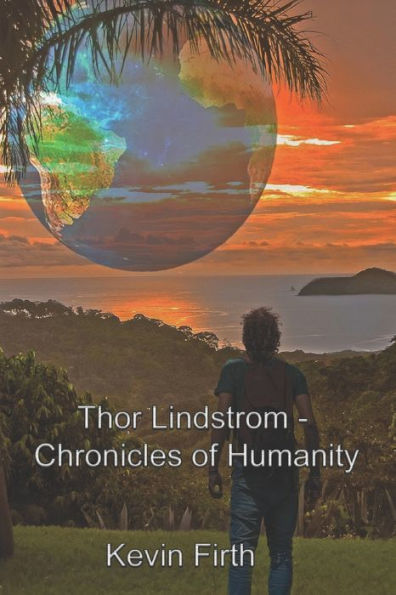 Thor Lindstrom - Chronicles of Humanity