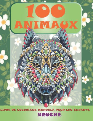 Livre de coloriage Mandala pour les enfants  Broché  100 animaux by