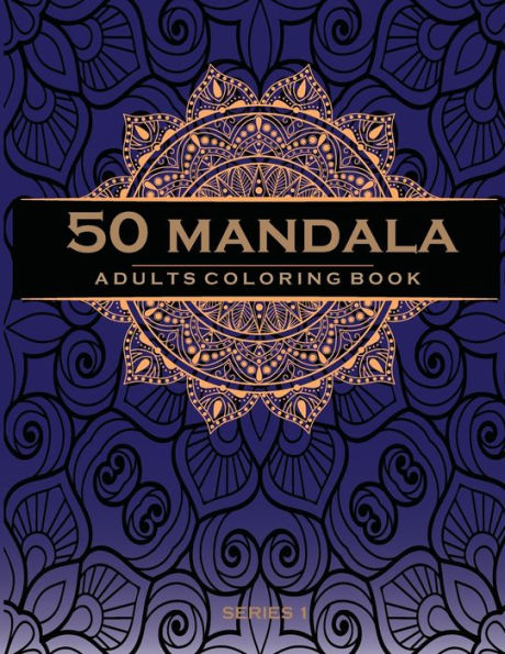 50 Mandala adults coloring book: Coloring Book For Adults : 50 Mandala templates : 8.5x11 inch