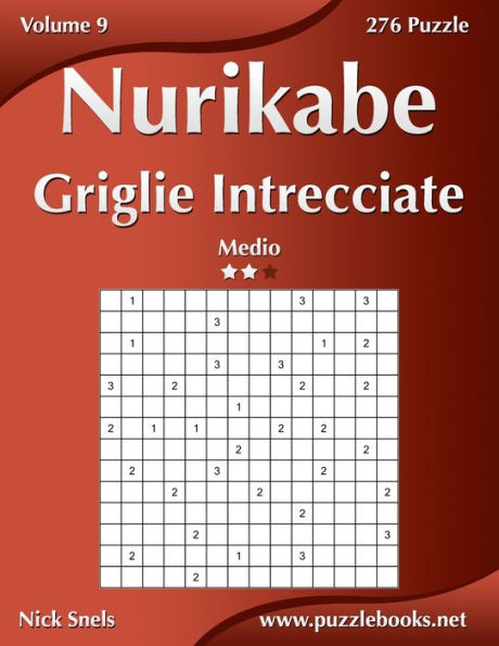 Nurikabe Griglie Intrecciate - Medio - Volume 9 - 276 Puzzle