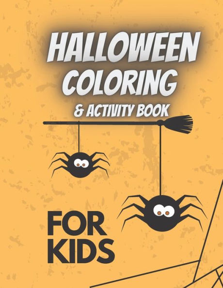 Halloween Coloring & Activity Book For Kids: Trick or Treat Happy Sweets Fun Designs For Kids