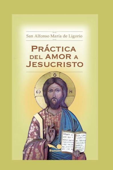 PRÁCTICA DEL AMOR A JESUCRISTO: espiritualidad