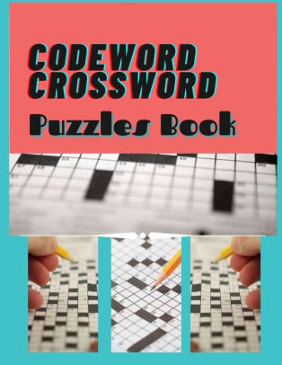 Codeword Crossword Puzzles Book Crossword Puzzle Books Medium Difficulty Puzzle Books For Adults Large Print Puzzles With Easy Enjoy Hours Of Crossword Puzzle Fun Easy Crossword Puzzles For All Everyone By Bungfar