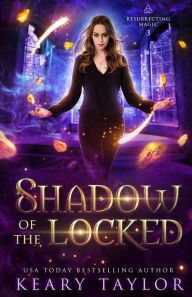Title: Shadow of the Locked, Author: Keary Taylor