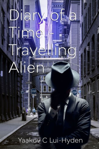 Diary of a Time Travelling Alien