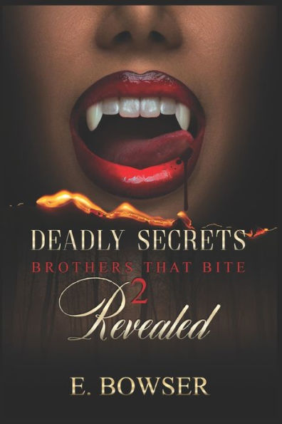 Deadly Secrets Revealed: Brothers That Bite Book 2