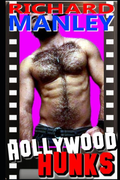 Hollywood Hunks: Welcome To Tinsel Town (Book 1)
