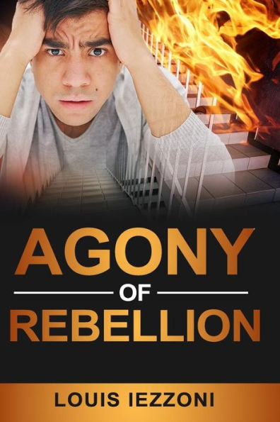 AGONY OF REBELLION