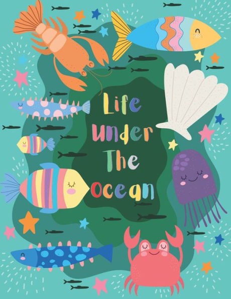 Life Under The Ocean: Ocean Animal Coloring Book for Kids, 32 Cute Shark Dolphin Whale Jellyfish & More! (Underwater Coloring Books)
