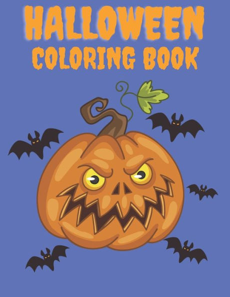 Halloween Coloring Book: Celebration October Book with Monsters Ghosts Witches Pumpkins Bats for Kids