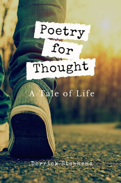 POETRY FOR THOUGHT: A Tale of Life