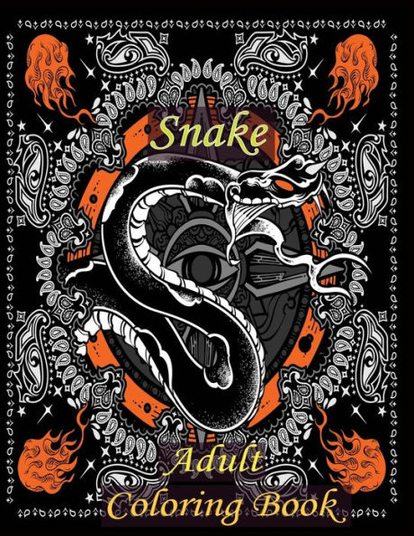 Snake Adult Coloring Book: An adult snake Coloring Book Stress Relief Coloring Book: 25 Realistic SNAKES for Coloring Stress Relieving - Illustrated Drawings and Artwork to Inspire ... And Adults (Snake Designs Coloring Books)
