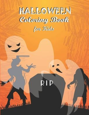 Halloween Coloring Book for Kids: Coloring Book with Adorable Animals, Spooky Characters,Witches, Ghosts, Pumpkins, Funny Zombies, Skulls and Relaxing Fall Designs