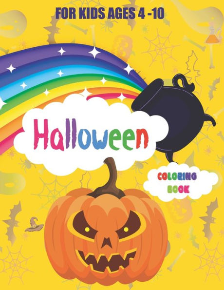 Halloween coloring Book for Kids: Coloring Book for Kids 4-10 Ages by Halloween Time: Spooky and Retro Halloween 26 varied and beautiful drawings 40 Pages 8.5 x 11 Inch