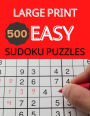 Large Print 500 Easy Sudoku Puzzles: Sudoku Puzzle Books For Kids And Adults