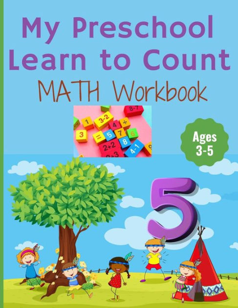 My Preschool Learn to Count: MATH Workbook for kindergarten and ...