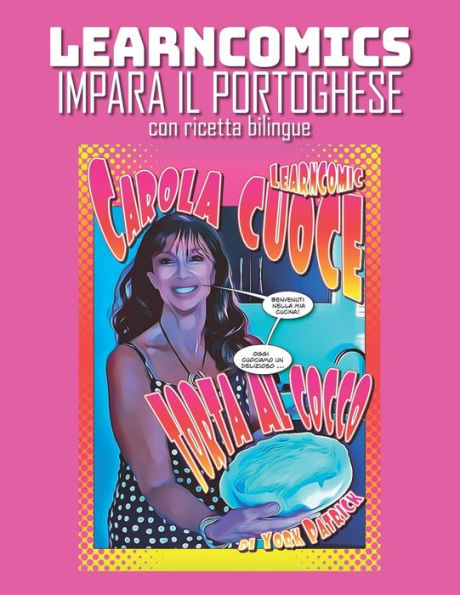 Learncomics Impara il portoghese con ricetta bilingue Carola Cuoce Torta al Cocco