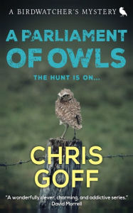 Title: A Parliament of Owls, Author: Chris Goff