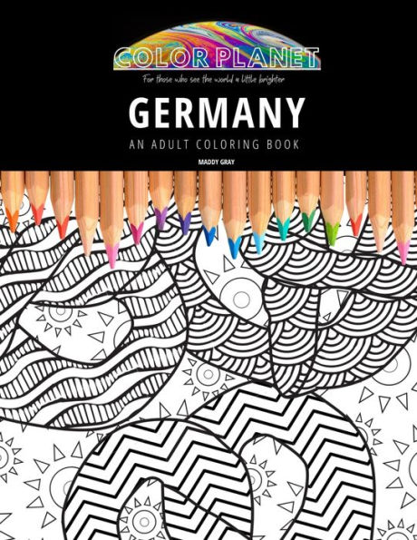 GERMANY: AN ADULT COLORING BOOK: An Awesome Coloring Book For Adults