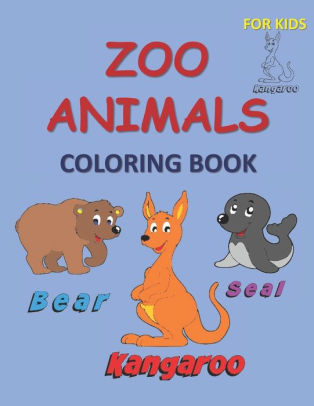 Download Zoo Animals Coloring Book For Kids Kids Coloring Books Animal Coloring Book For Toddlers By Creative Simple Designs Rdb Paperback Barnes Noble