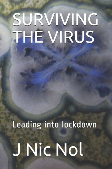 SURVIVING THE VIRUS: Leading into lockdown