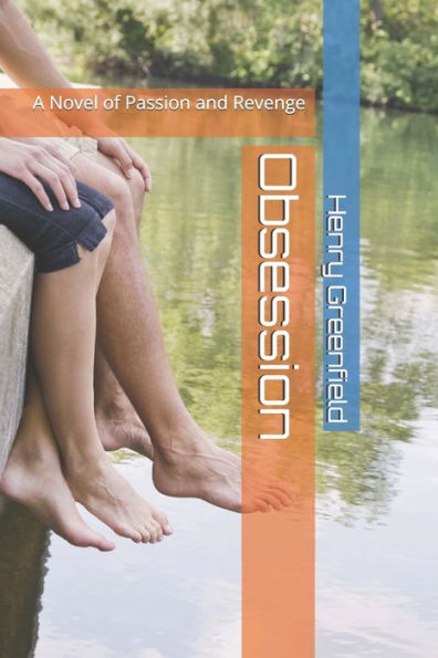 Obsession: A Novel of Passion and Revenge