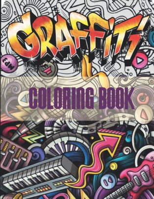 Download Graffiti Coloring Book An Adults Coloring Book Stress Relieving By A Celine Artec Paperback Barnes Noble