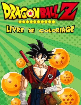 Dragon Ball Z Livre de Coloriage Nouveau Edition Un grand Cahier