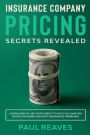 Insurance Company Pricing Secrets Revealed