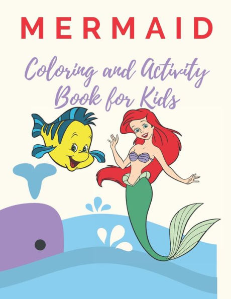 Mermaid Coloring and Activity Book for Kids: Coloring, Mazes, Word Search, and More! for Kids 4-8, 8-12 ((Kids Activity Books)