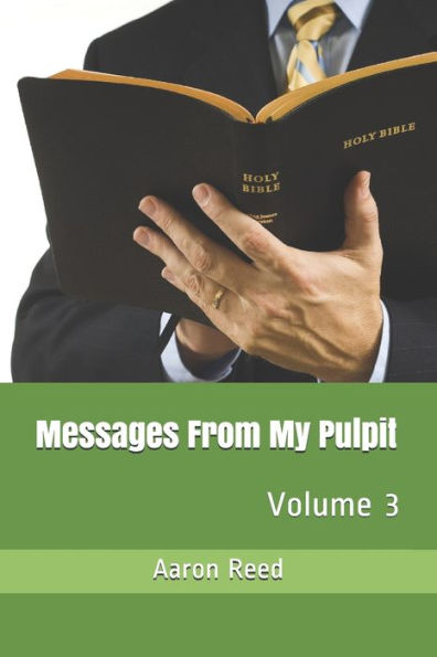Messages From My Pulpit: Volume 3