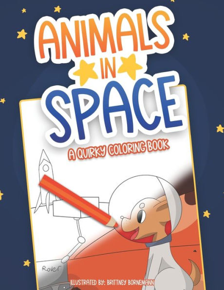 Animals in Space: A Quirky Coloring Book