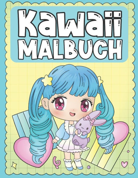 Malbuch Kawaii: Niedliches und Liebenswertes Figuren-Malbuch für Kinder von 3-9 Jahren