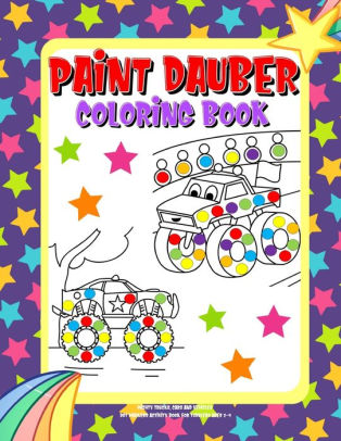 Paint Dauber Coloring Book Dot Markers Activity Book For Toddlers Ages