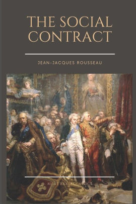 The Social Contract By Jean-Jacques Rousseau, Paperback | Barnes & Noble®