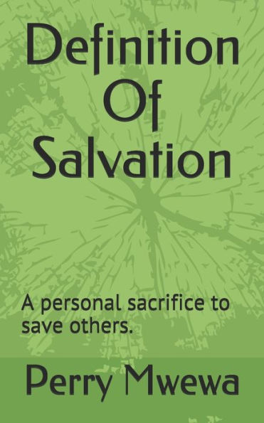 Definition Of Salvation: Definition of salvation