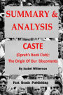 SUMMARY & ANALYSIS: Caste (Oprah's Book Club): The Origins of Our Discontents; By Isabel Wilkerson