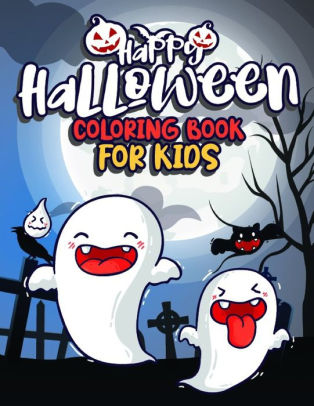 Download Halloween Coloring Book For Kids A Spooky Coloring Book For Kids And Toddlers By Play Painting Publishing Paperback Barnes Noble