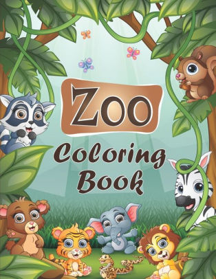 Zoo Coloring Book: Animals Coloring Activity Workbook: Children 