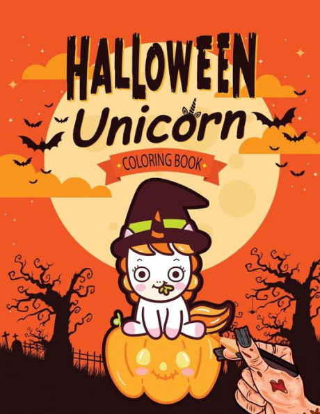 Halloween Unicorn Coloring Book: Halloween Coloring Book for Girls 4-8 Cute Halloween Unicorn Book for Kids