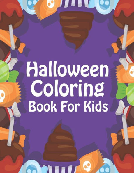 Halloween Coloring Book For Kids: A Spooky Coloring Book For toddlers (volume 3)